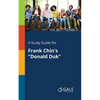 A Study Guide for Frank Chin's "Donald Duk" - Paperback
