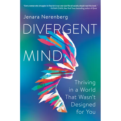 Divergent Mind: Thriving in a World That Wasn't Designed for You - Paperback