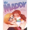 My Maddy - Hardcover