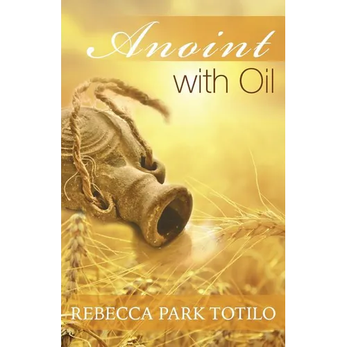 Anoint With Oil - Paperback