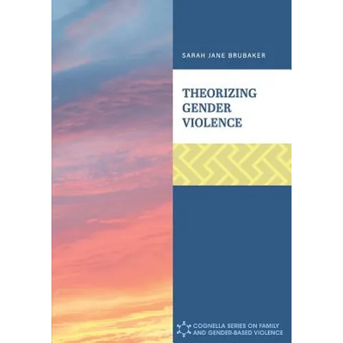 Theorizing Gender Violence - Paperback