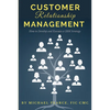 Customer Relationship Management: How To Develop and Execute a CRM Strategy - Paperback