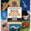 The Fascinating Bug Book for Kids: 500 Startling Facts! - Hardcover
