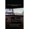 The Form of Ideology and the Ideology of Form: Cold War, Decolonization and Third World Print Cultures - Hardcover