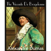The Vicomte de Bragelonne - Paperback
