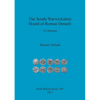The South-Warwickshire Hoard of Roman Denarii: A Catalogue - Paperback