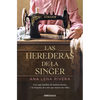 Las Herederas de la Singer / The Singer Heirs - Paperback
