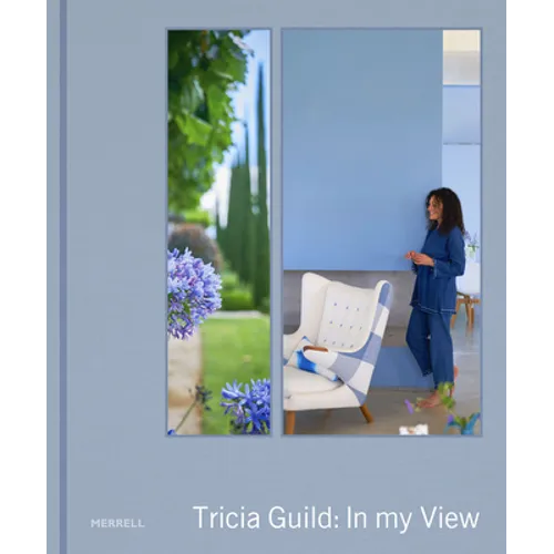 Tricia Guild: In My View - Hardcover
