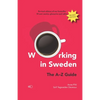 Working in Sweden: The A-Z Guide - Paperback