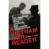 A Vietnam War Reader: A Documentary History from American and Vietnamese Perspectives - Paperback