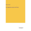 The Vegetarian armed at all Points - Hardcover