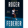 Roger Federer: The Definitive Biography - Paperback
