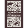 The Old Way: A Story of the First People - Paperback