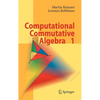 Computational Commutative Algebra 1 - Hardcover
