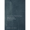 Wounds That Will Not Heal: Affirmative Action and Our Continuing Racial Divide - Hardcover