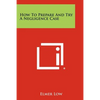 How To Prepare And Try A Negligence Case - Paperback