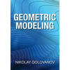 Geometric Modeling: The Mathematics of Shapes - Paperback