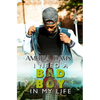 I Need a Bad Boy in My Life - Paperback