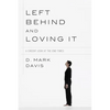 Left Behind and Loving It: A Cheeky Look at the End Times - Paperback