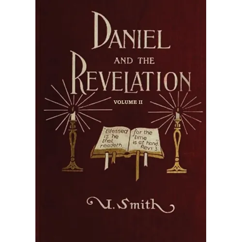 Daniel and Revelation Volume 2: The Response of History to the Voice of Prophecy (country living, deep and concise explanation on the 7 churches, The - Paperback