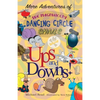 More Adventures of the Magnificent Dancing Circle Snails: Ups and Downs - Paperback