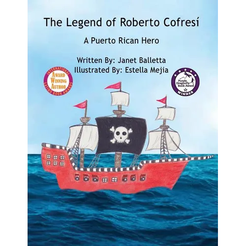 The Legend of Roberto Cofresí A Puerto Rican Hero - Paperback