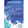 From the Heart of a Horsewoman: Horse--A Bridge Between Spirit and Matter - Hardcover