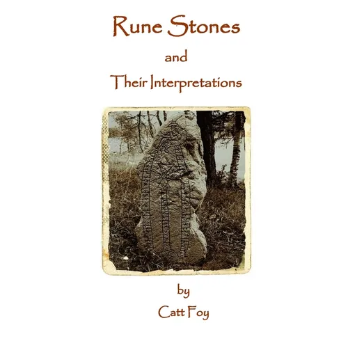 Rune Stones & Their Interpretations - Paperback