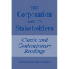 The Corporation and Its Stakeholders: Classic and Contemporary Readings - Paperback
