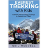 Everest Trekking With Kids: Adventures to Base Camps in Nepal and Tibet - Paperback