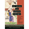 As Long as Grass Grows: The Indigenous Fight for Environmental Justice, from Colonization to Standing Rock - Paperback
