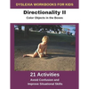 Dyslexia Workbooks for Kids - Directionality II - Color Objects in the Boxes - Avoid Confusion and Improve Situational Skills - Paperback