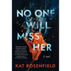 No One Will Miss Her - Hardcover