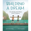 Building a Dream: How the Boys of Koh Panyee Became Champions - Hardcover
