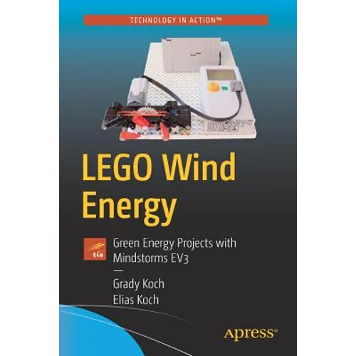 Lego Wind Energy: Green Energy Projects with Mindstorms Ev3 - Paperback