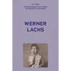 My Voice: Werner Lachs: My Charmed Life Story - Paperback