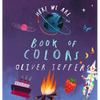 Here We Are: Book of Colors - Board Book