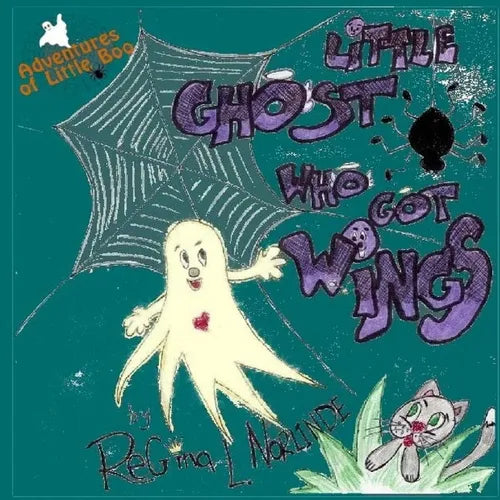 Little Ghost Who Got Wings - Paperback