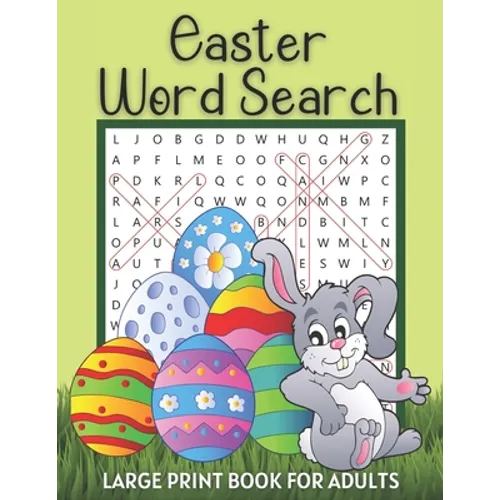 Easter Word Search Large Print Book for Adults: Fun Spring Activity Games Easy Puzzle Books with Solutions Great Gift Ideas to Celebrate Easter Logica - Paperback