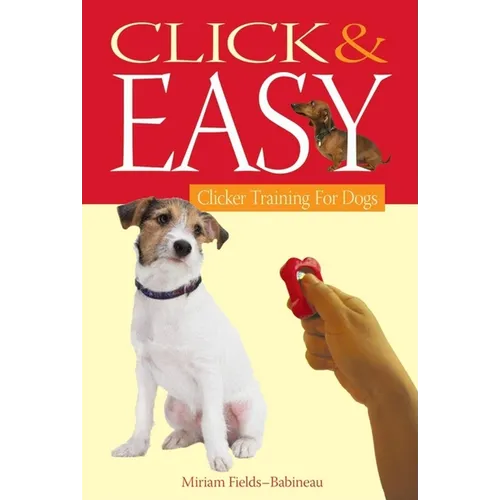 Click & Easy: Clicker Training for Dogs - Paperback