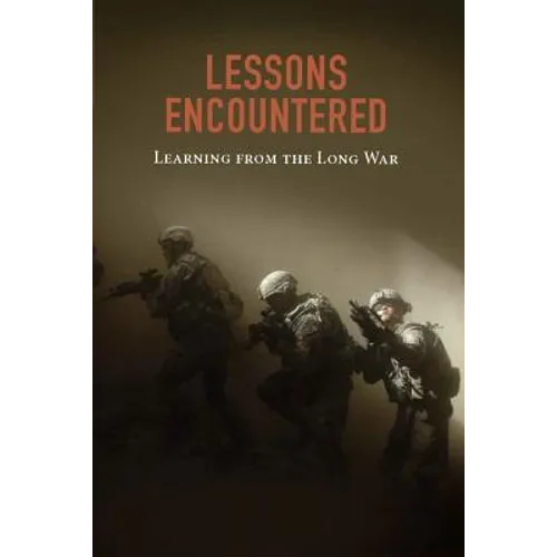 Lessons Encountered: Learning from the Long War - Paperback