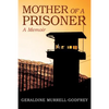 Mother of A Prisoner: A Memoir - Paperback