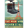 The Man Who Risked It All - Paperback