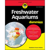 Freshwater Aquariums for Dummies - Paperback