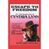 Escape to Freedom: An Autobiography of Cynthia Lynn - Paperback