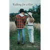 Walking For a Kiss - Paperback