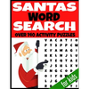 Santas Word Search: Over 140 Activity Puzzles - All Christmas Holiday Themed - Fun and Entertaining Word Hunt Puzzles - Kids Ages 4-12 Yea - Paperback
