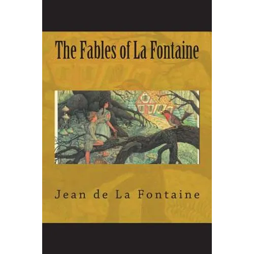 The Fables of La Fontaine - Paperback