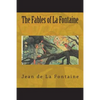 The Fables of La Fontaine - Paperback