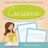 Cursive Handwriting Practice Workbook for Teens: Children's Reading & Writing Education Books - Paperback